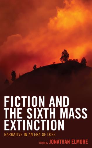 Fiction and the Sixth Mass Extinction cover